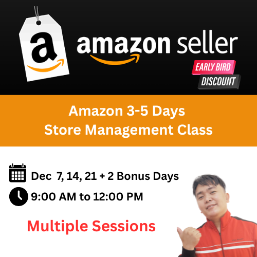 Early Bird Registration - Live Amazon Store Management Newbie to Master Class Sessions  December 7, 14, 21, + 2 Bonus days! - Early Bird Offer!