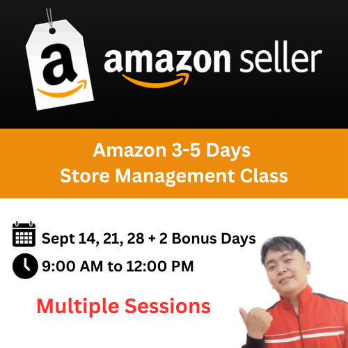 Live Amazon Store Management Newbie to Master Class Sessions Sept 14, 21, 28 + 2 Bonus days! - Early Bird Offer!